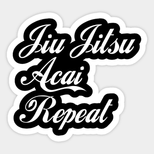 Eat Sleep Jiu Jitsu Acai BJJ Repeat Sticker